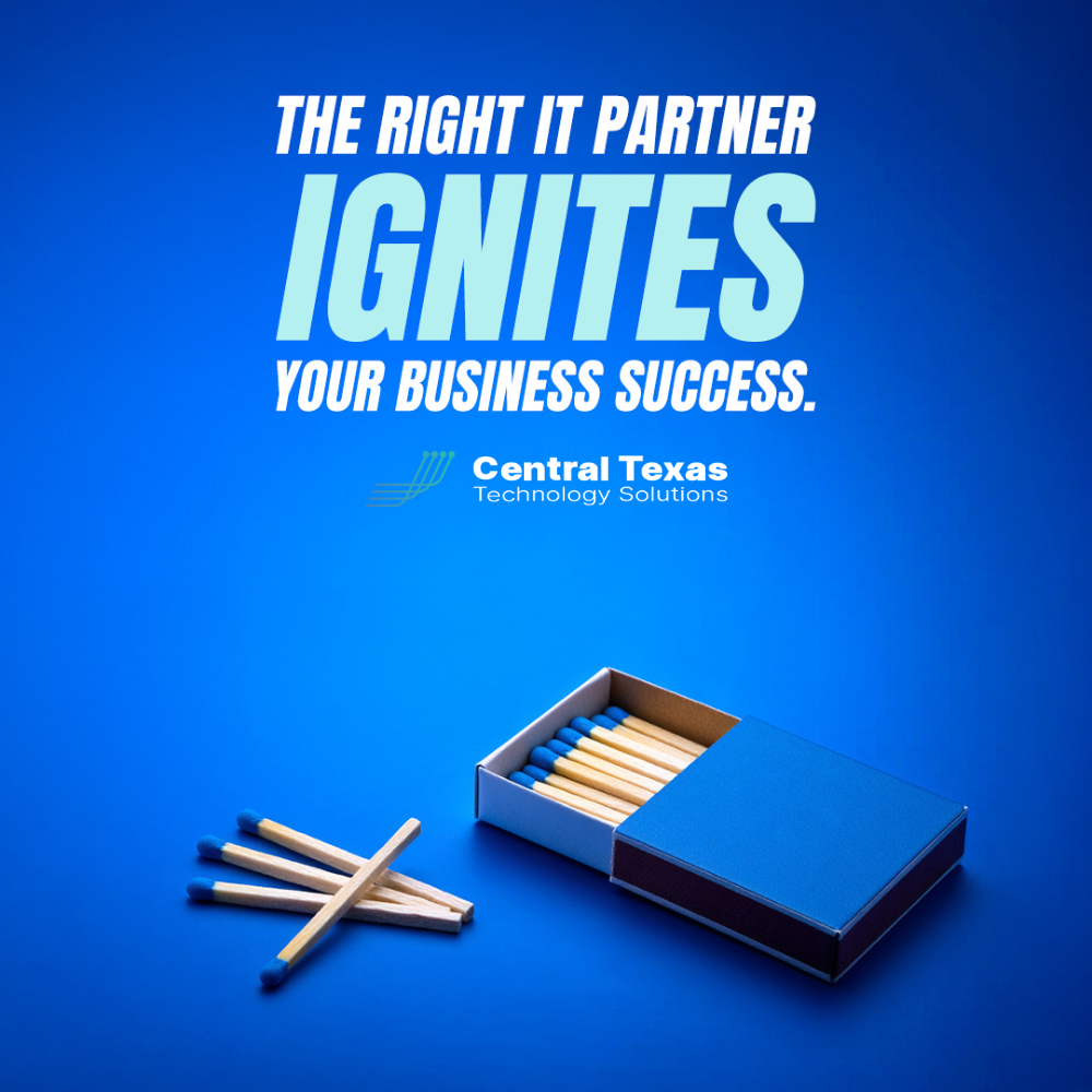The Right IT Partner Ignites Your Business Success.