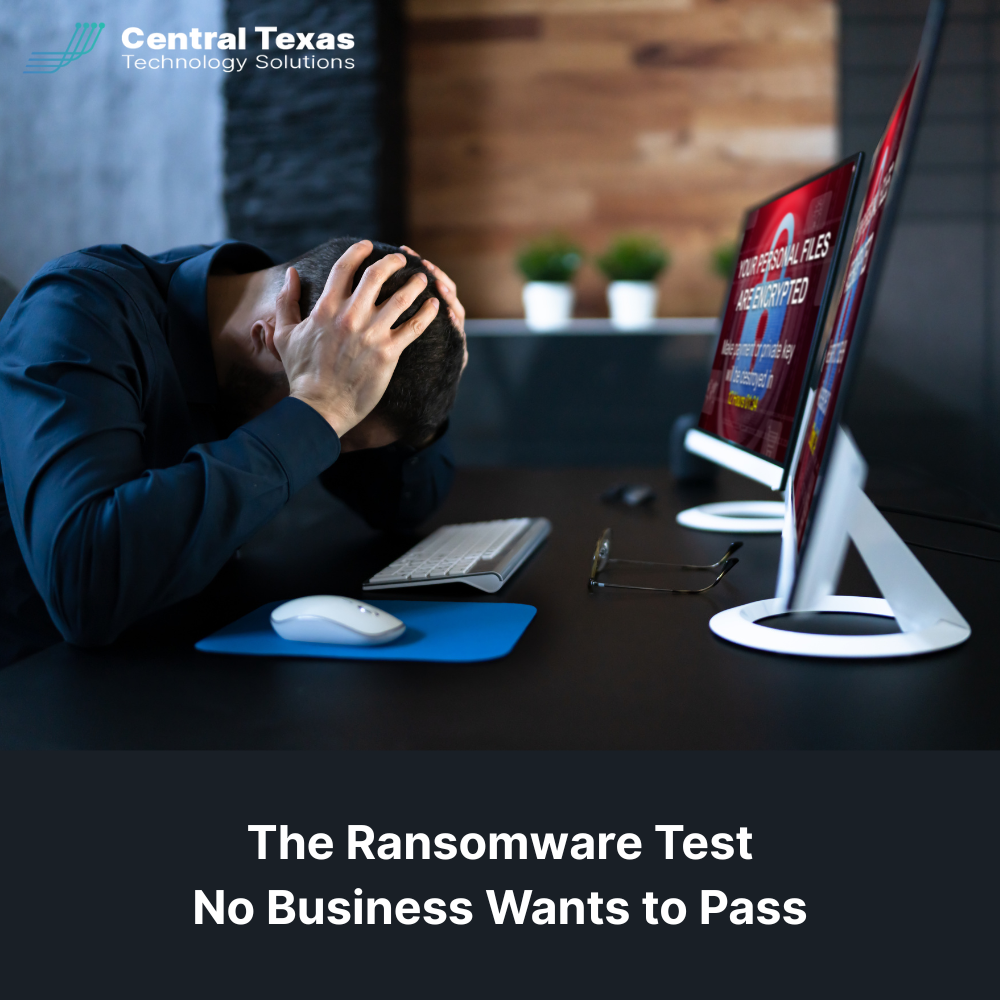 The Ransomware Test No Business Wants to Pass