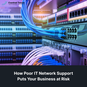 How Poor IT Network Support Puts Your Business at Risk