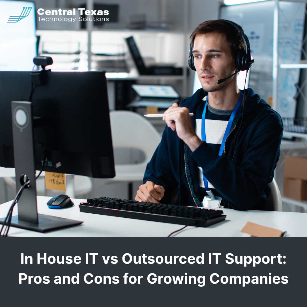 In House IT vs Outsourced IT Support: Pros and Cons for Growing Companies