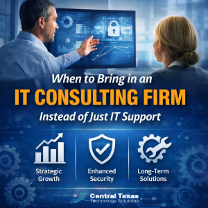 When to Bring in an IT Consulting Firm Instead of Just IT Support