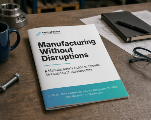 Manufacturing Without Disruptions: A Manufacturer's Guide to Secure, Streamlined IT Infrastructure Manufacturing Without Disruptions: A Manufacturer's Guide to Secure, Streamlined IT Infrastructure