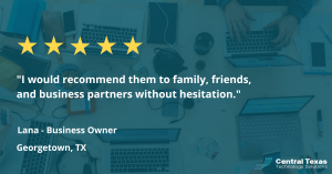 5-Star CTTS Review from Lana, Business Owner in Georgetown, TX