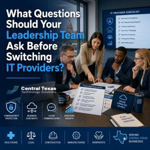 What Questions Should Your Leadership Team Ask Before Switching IT Providers?