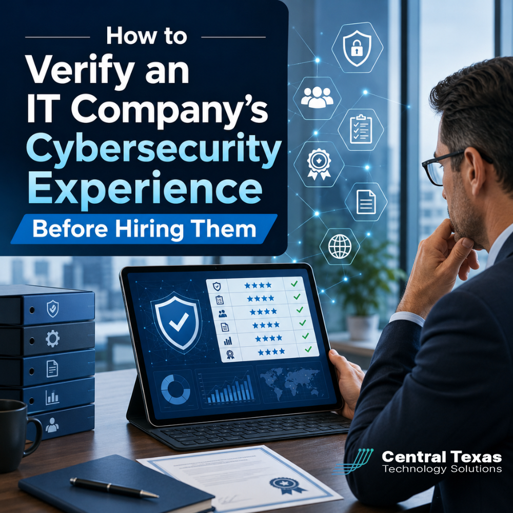 How to Verify an IT Company’s Cybersecurity Experience Before Hiring Them