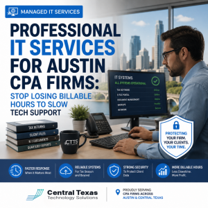 Professional IT Services for Austin CPA Firms