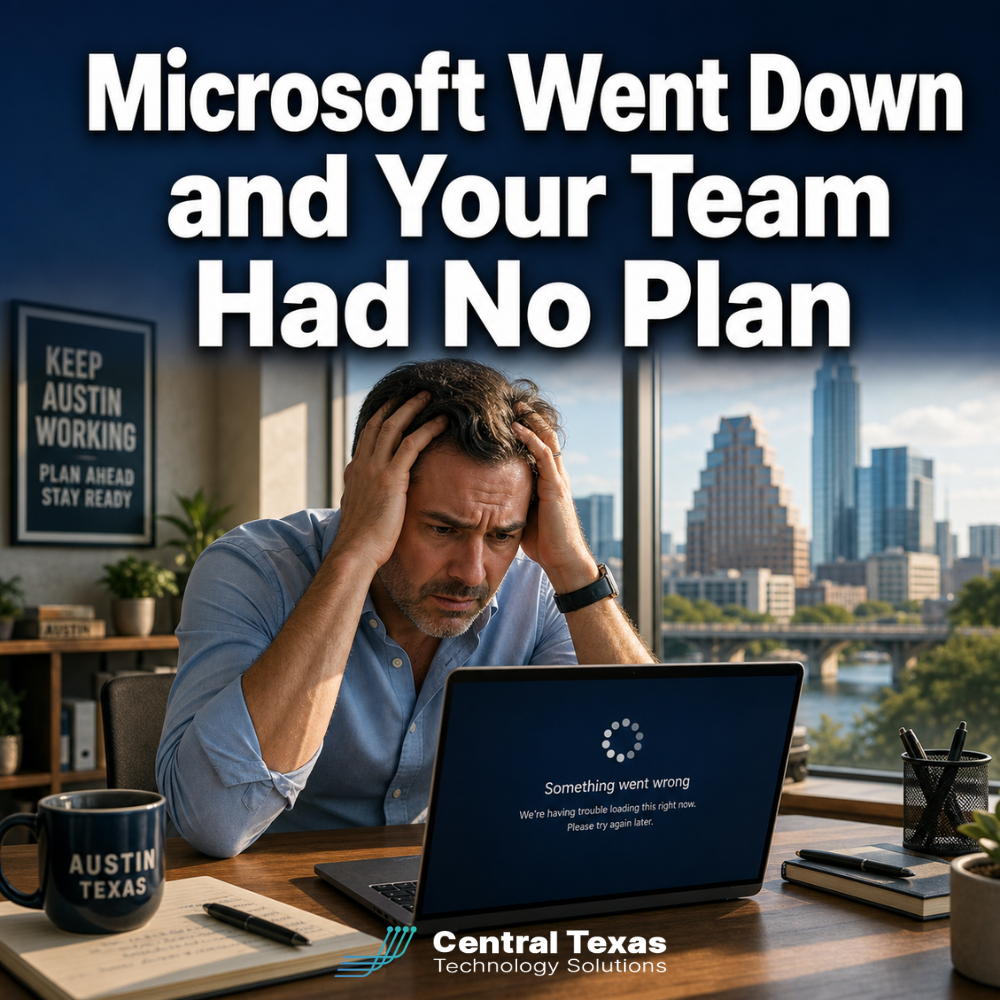 Microsoft Went Down and Your Team Had No Plan