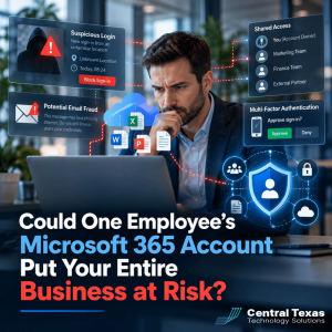Could One Employee's Microsoft 365 Account Put Your Entire Business at Risk?