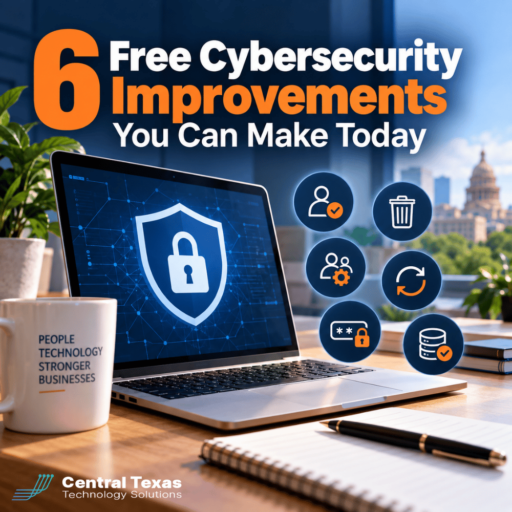 6 Free Cybersecurity Improvements You Can Make Today