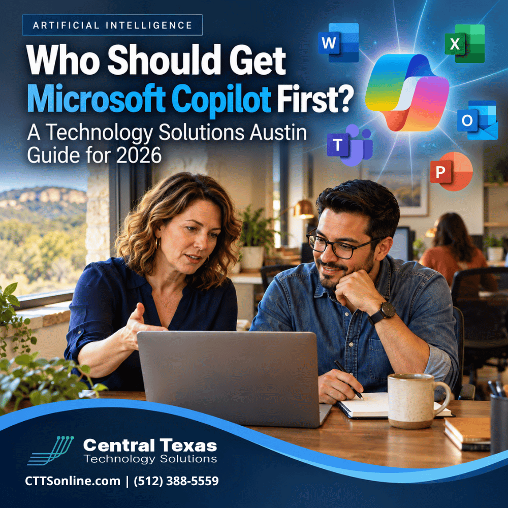 Who Should Get Microsoft Copilot First? A Technology Solutions Austin Guide for 2026